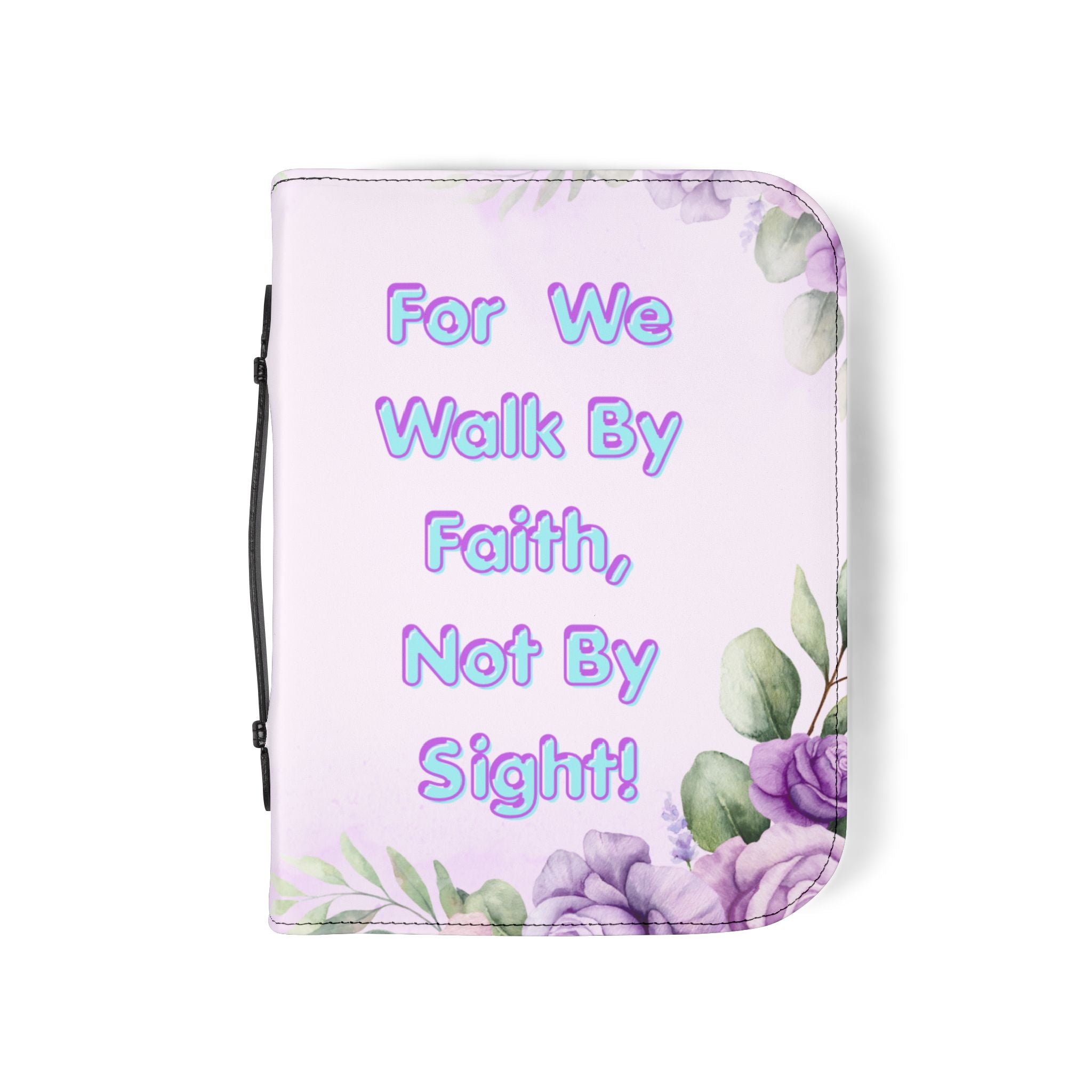 For We Walk By Faith Not By Sight Bible Cover | Floral Cross Scripture